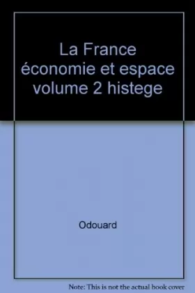 Couverture du produit · La France, économie et espace