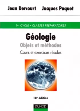 Couverture du produit · Géologie : Objets et méthodes, cours et exercices résolus