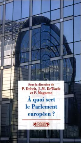 Couverture du produit · A quoi sert le Parlement européen ?