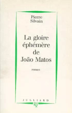 Couverture du produit · GLOIRE EPHEMERE DE JOAO MATOS