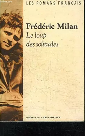 Couverture du produit · Le loup des solitudes