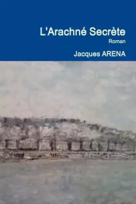 Couverture du produit · L'Arachné Secrète