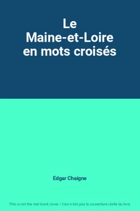 Couverture du produit · Le Maine-et-Loire en mots croisés