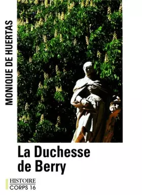 Couverture du produit · la duchesse du berry