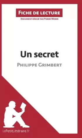 Couverture du produit · Un secret de Philippe Grimbert (Fiche de lecture): Analyse complète et résumé détaillé de l'oeuvre