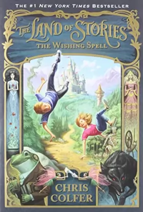 Couverture du produit · The Land of Stories: The Wishing Spell