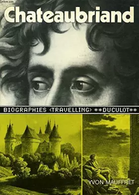 Couverture du produit · Chateaubriand (Biographies Travelling)