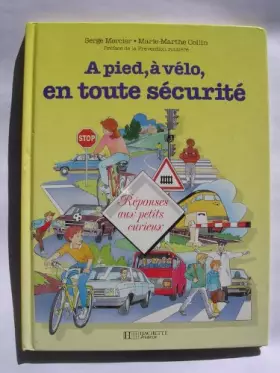 Couverture du produit · A pied, a vélo, en toute securite