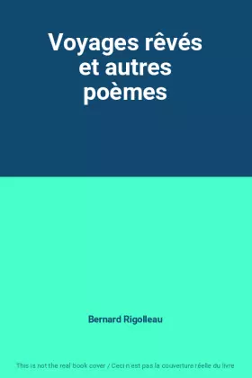 Couverture du produit · Voyages rêvés et autres poèmes