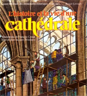 Couverture du produit · L'histoire et la vie d'une cathédrale