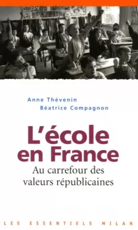 Couverture du produit · L'école en France : Au carrefour des valeurs républicaines