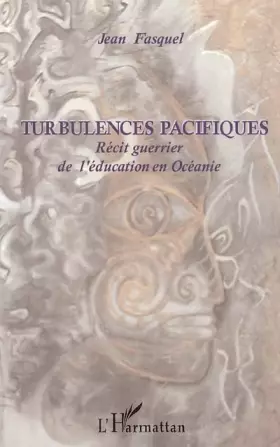 Couverture du produit · Turbulences pacifiques: Récit guerrier de l'éducation en Océanie