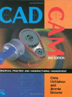 Couverture du produit · CADCAM: Principles, Practice and Manufacturing Management