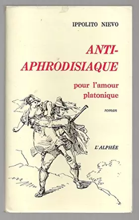Couverture du produit · Anti-aphrodisiaque pour l'amour platonique (Collection italienne)