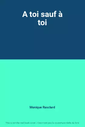 Couverture du produit · A toi sauf à toi