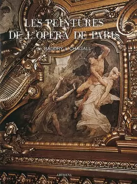 Couverture du produit · Les Peintures de l'Opéra de Paris : De Baudry à Chagall