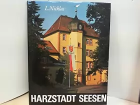 Couverture du produit · Harzstadt Seesen. Mit einer Einführung von Hans Torno. Schwarzweiß-Bildband. Bezeichnungen Deutsch/Englisch.