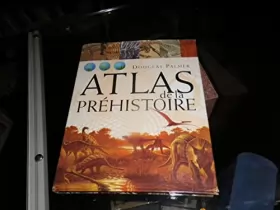 Couverture du produit · Atlas de la Préhistoire