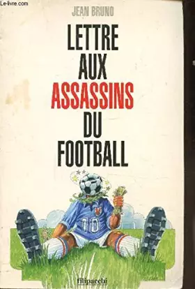 Couverture du produit · Lettre aux assassins du football