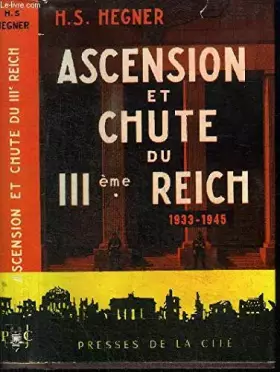 Couverture du produit · ASCENSION ET CHUTE DU 3 EME REICH 1933-1945