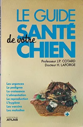 Couverture du produit · Le guide sante de votre chien