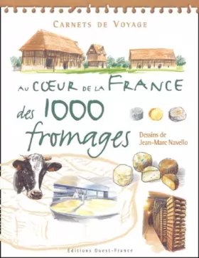 Couverture du produit · Au coeur de la France des 1000 fromages
