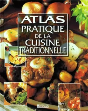 Couverture du produit · Atlas pratique : cuisine traditionnelle