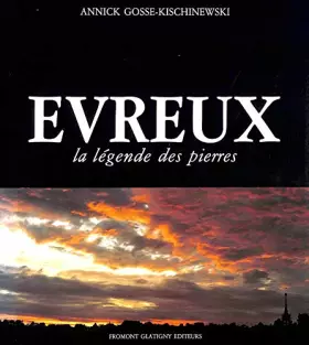 Couverture du produit · Evreux : La légende des pierres