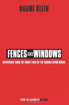 Couverture du produit · Fences and Windows: Dispatches from the Frontlines of the Globalization Debate