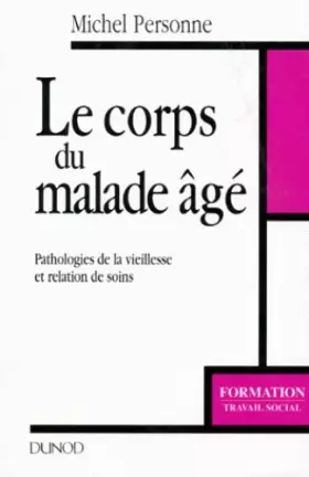 Couverture du produit · LE CORPS DU MALADE AGE