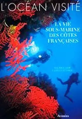 Couverture du produit · L'océan visité: La vie sous-marine des côtes françaises
