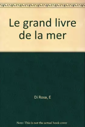 Couverture du produit · LE GRAND LIVRE DE LA MER