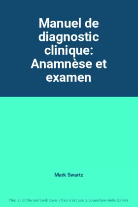 Couverture du produit · Manuel de diagnostic clinique: Anamnèse et examen