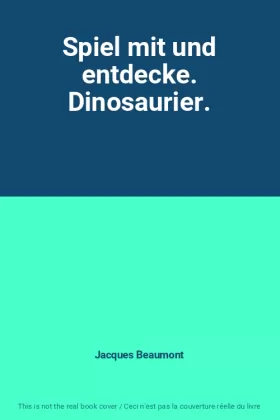 Couverture du produit · Spiel mit und entdecke. Dinosaurier.