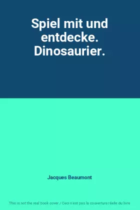 Couverture du produit · Spiel mit und entdecke. Dinosaurier.