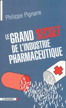 Couverture du produit · Le grand secret de l'industrie pharmaceutique