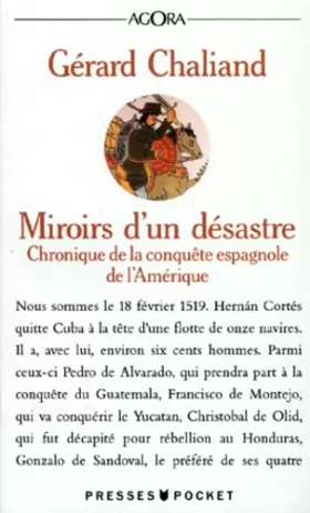 Couverture du produit · Miroirs d'un désastre: Chronique de la conquête espagnole de l'Amérique, édition 1992