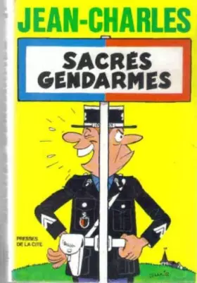 Couverture du produit · Sacres gendarmes