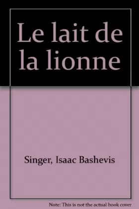 Couverture du produit · Le lait de la lionne
