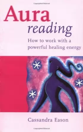 Couverture du produit · Aura Reading: How to Work with a Powerful Healing Energy