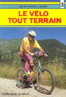 Couverture du produit · Le vélo tout terrain