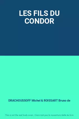 Couverture du produit · LES FILS DU CONDOR