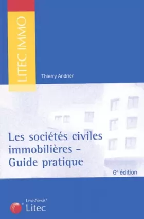 Couverture du produit · Les sociétés civiles immobilières : Guide pratique (ancienne édition)