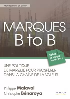 Couverture du produit · Marques B to B: Une politique de marque pour prospérer dans la chaîne de la valeur