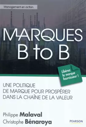 Couverture du produit · Marques B to B: Une politique de marque pour prospérer dans la chaîne de la valeur