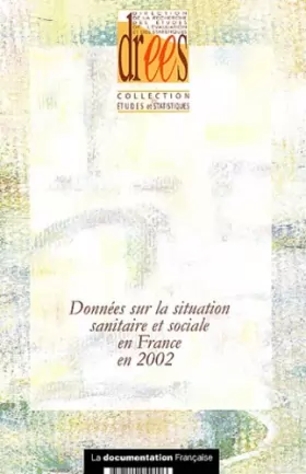 Couverture du produit · Données sur la situation sanitaire et sociale en France en 2002