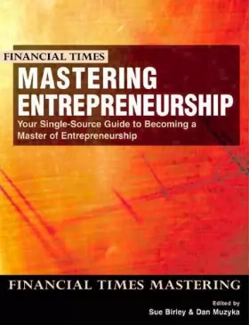 Couverture du produit · Mastering Entrepreneurship: your single source guide to becoming a master of entrepreneurship