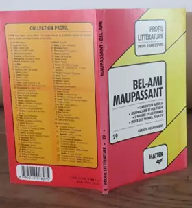 Couverture du produit · Profil Litterature Bel-Ami Maupassant N°29