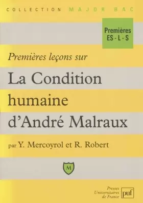 Couverture du produit · Premières leçons sur "La condition humaine" d'André Malraux
