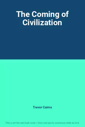 Couverture du produit · The Coming of Civilization